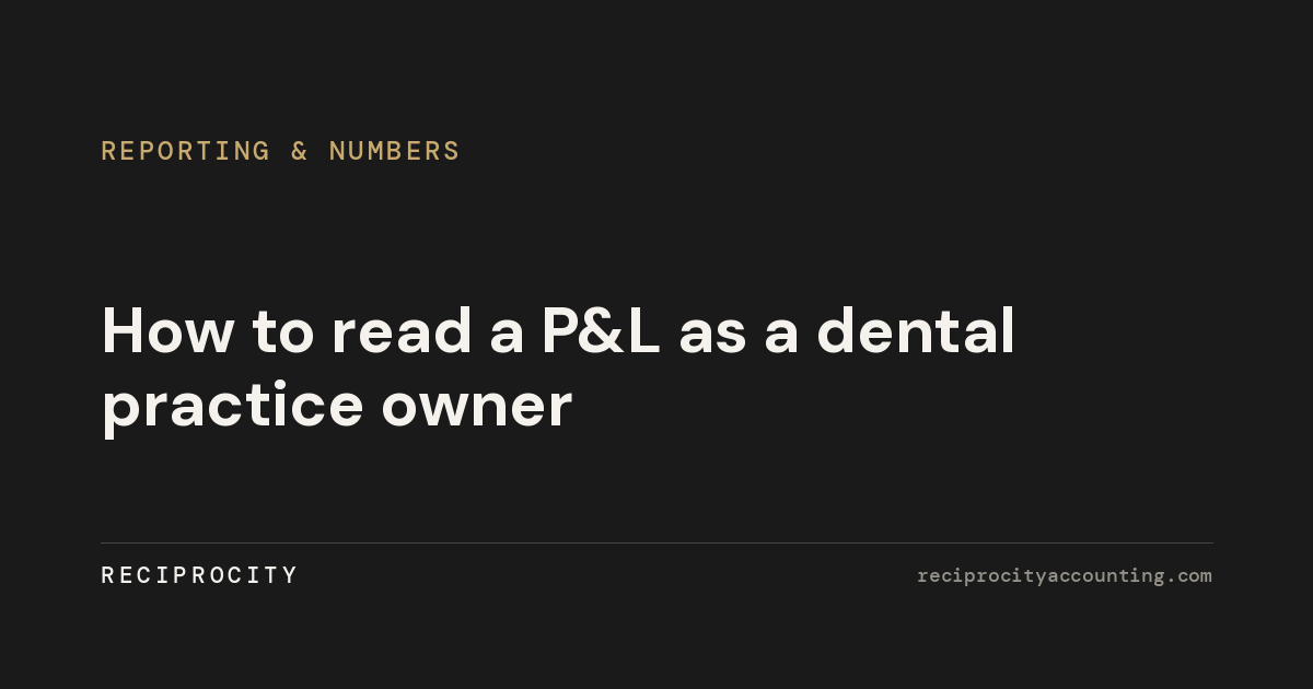 How to read a P&L as a dental practice owner