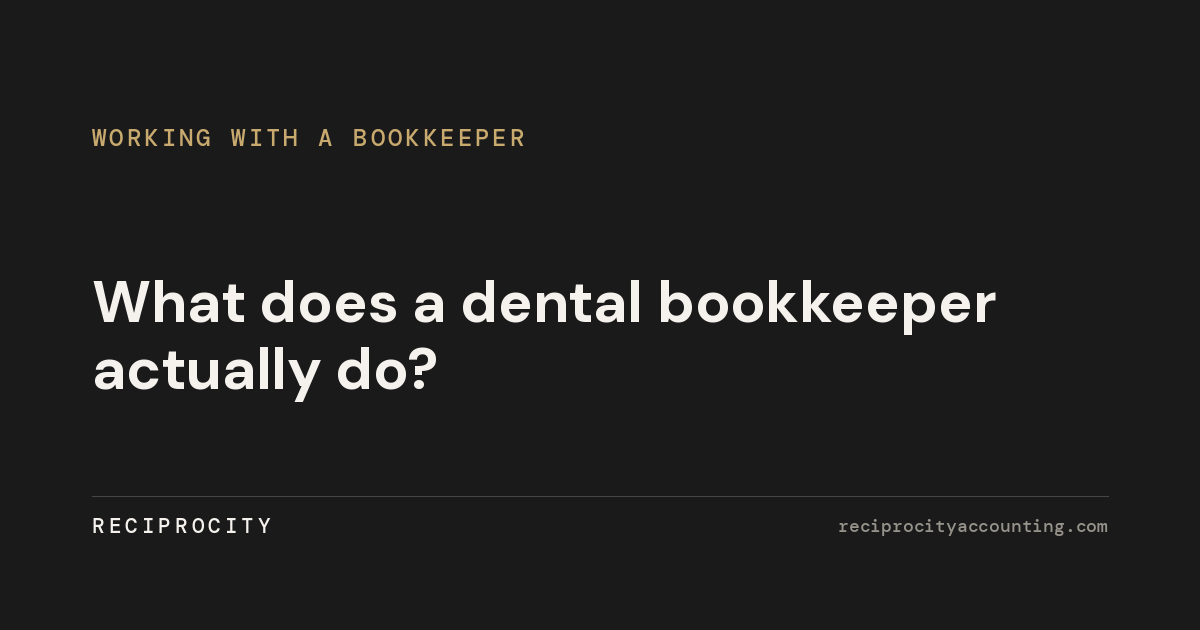 What does a dental bookkeeper actually do?
