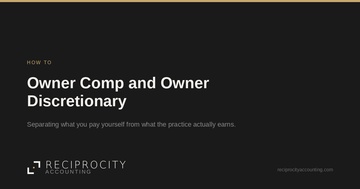 Owner Comp and Owner Discretionary, Reciprocity Accounting